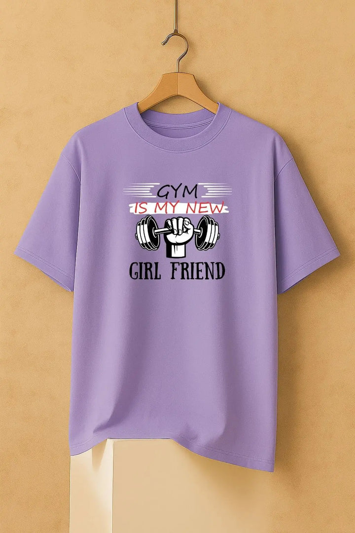 Gym is My New Girl Friend Over Size Classic T-Shirt fashionfront