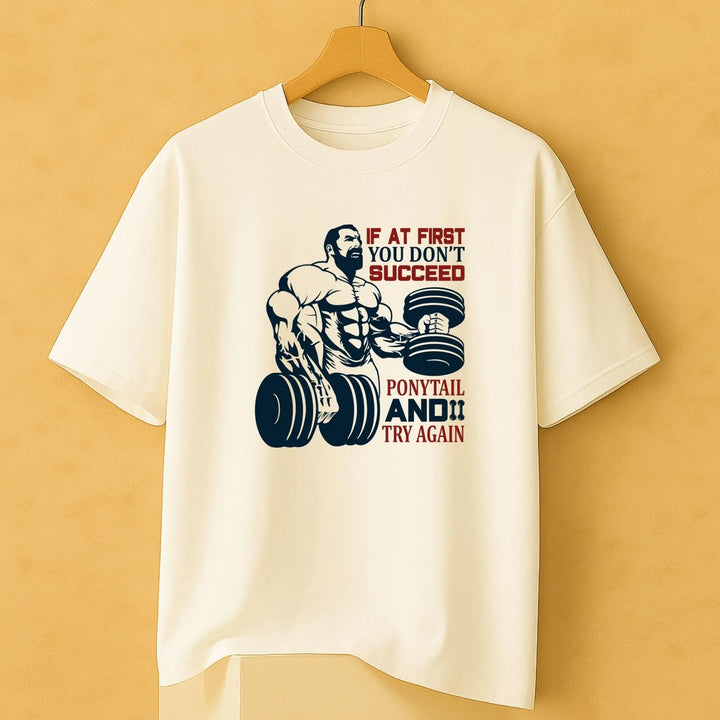 If at First You Don't Succeed Oversize Classic T-Shirt fashionfront
