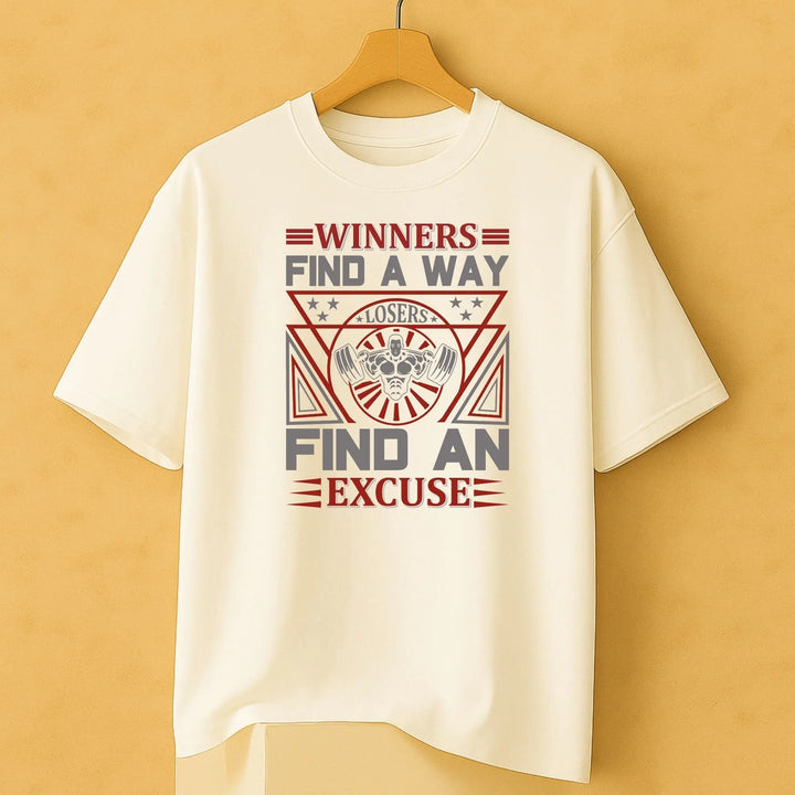 Winners Find A Way Losers Find An Excuse Over Size Classic T-Shirt fashionfront