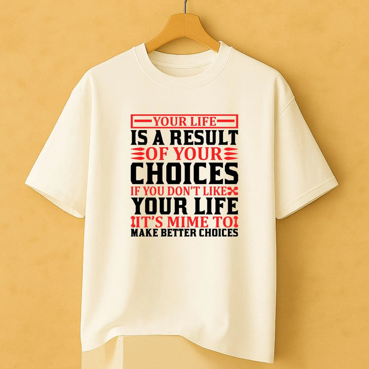 Your Life is a Result Oversize Classic T-Shirt fashionfront