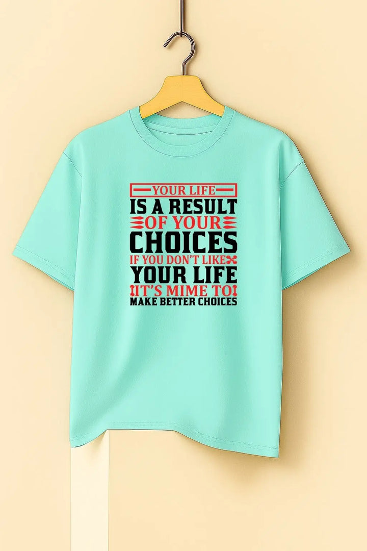 Your Life is a Result Oversize Classic T-Shirt fashionfront