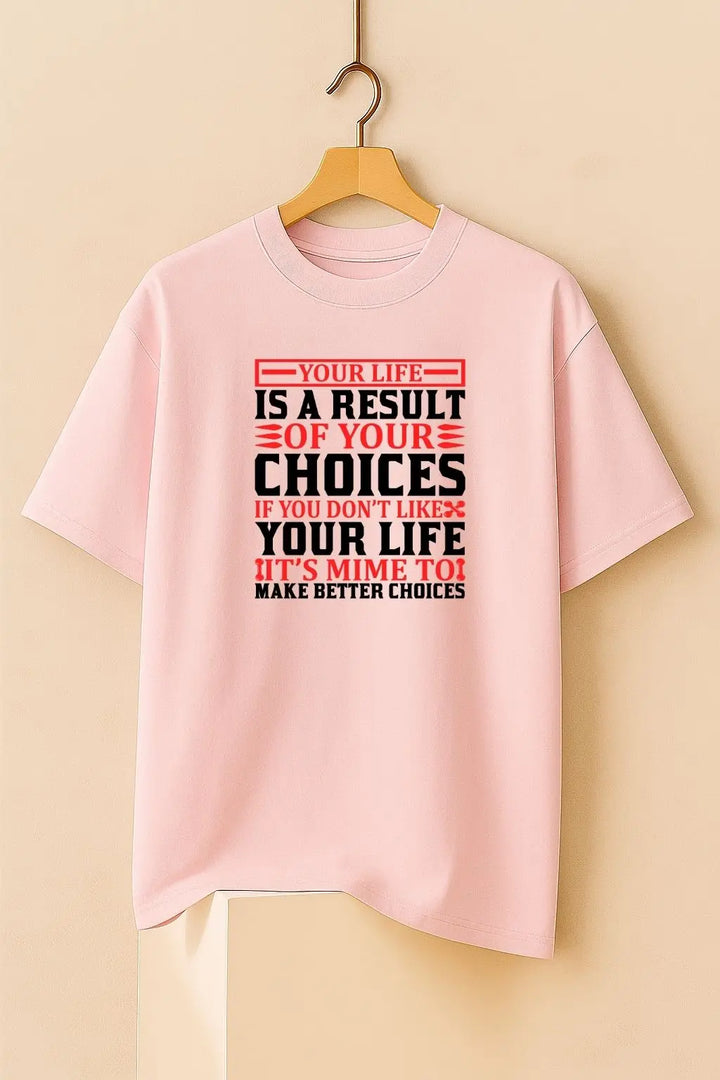 Your Life is a Result Oversize Classic T-Shirt fashionfront