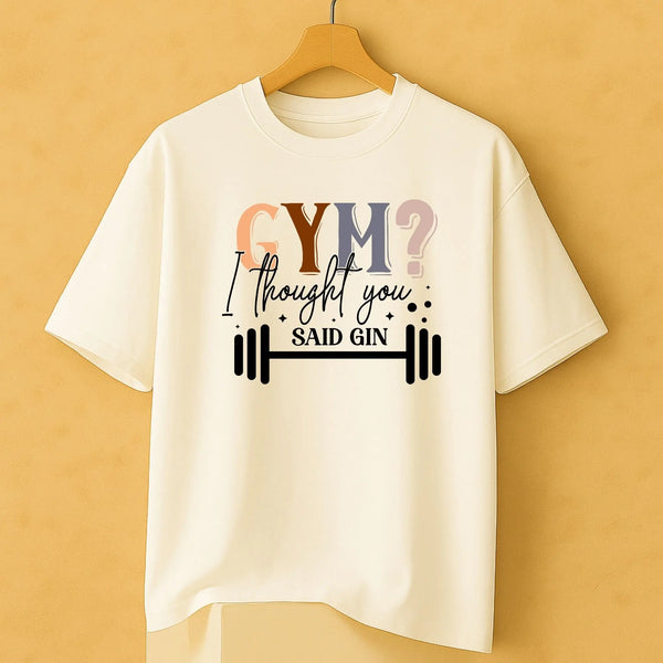 Gym I Thought You Said Gin Oversized Standard T-Shirt fashionfront