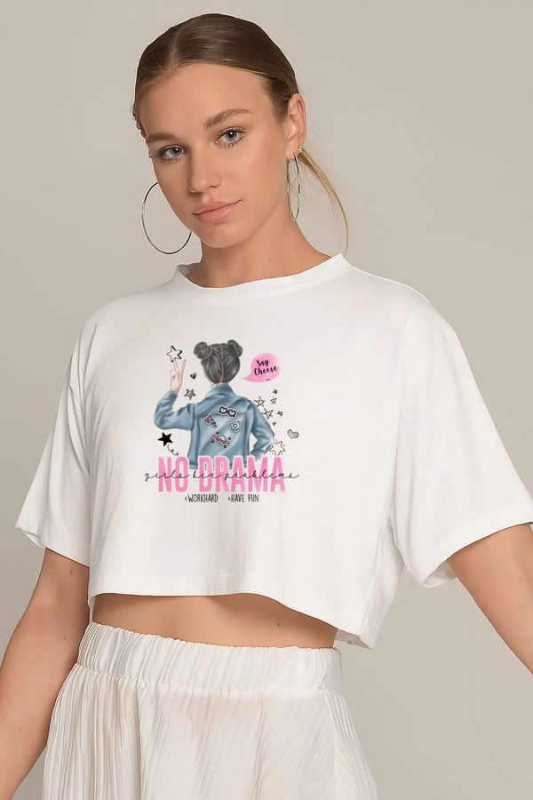Say Cheese No Drama Girls Fix Problems #WorkHard #Have Fun Crop Top fashionfront