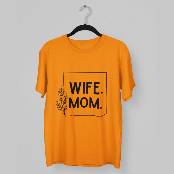 Wife, Mom Round Neck Half Sleeve Classic T-Shirt fashionfront