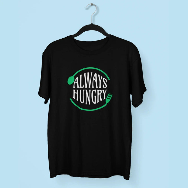 Always Hungry Round Neck Half Sleeve Classic T-Shirt fashionfront