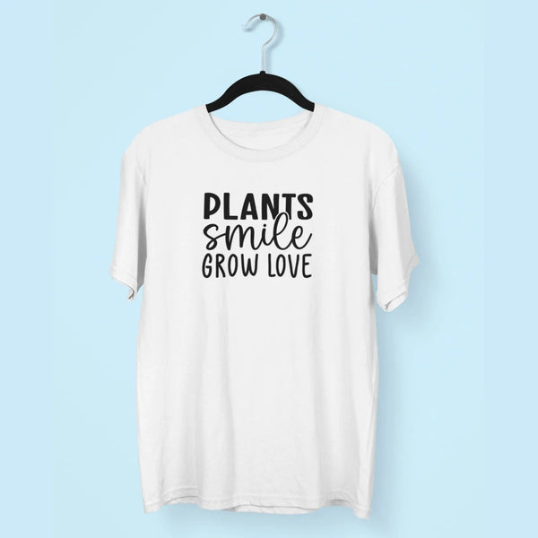 Plants Smile Grow Love Unisex T-Shirt fashionfront