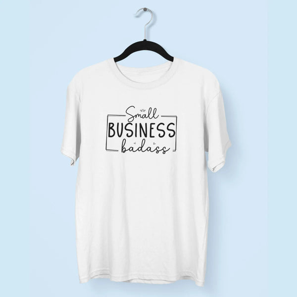 Small Business Badass Unisex T-Shirt fashionfront