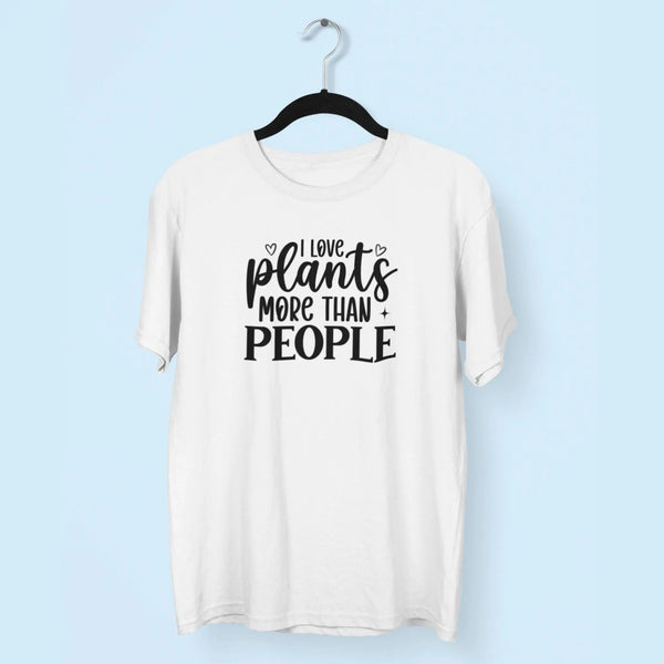 I Love Plants More Then People Unisex T-Shirt fashionfront
