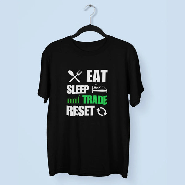 Men Eat Sleep Trade Reset Stock Market Round Neck Half Sleeve Classic T-Shirt fashionfront