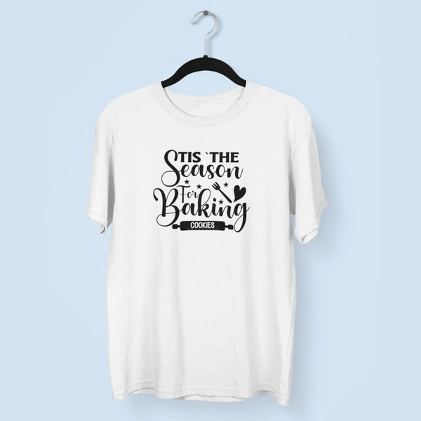 Tis The Season For Baking Cookies Unisex T-Shirt fashionfront