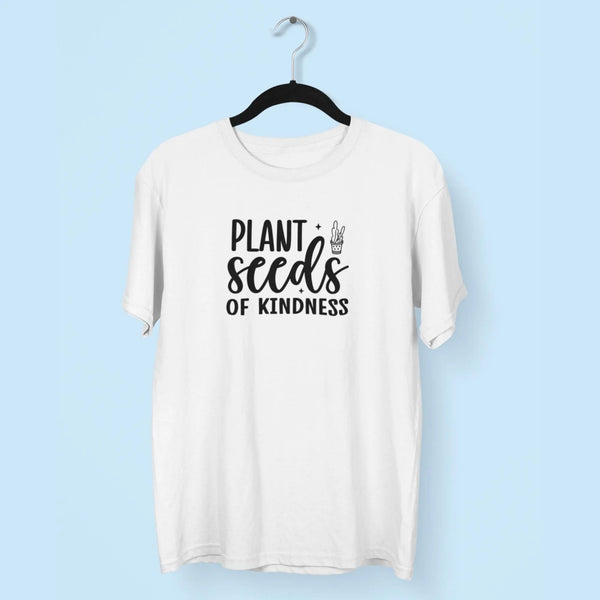 Plant Seeds Kindness Unisex T-Shirt fashionfront