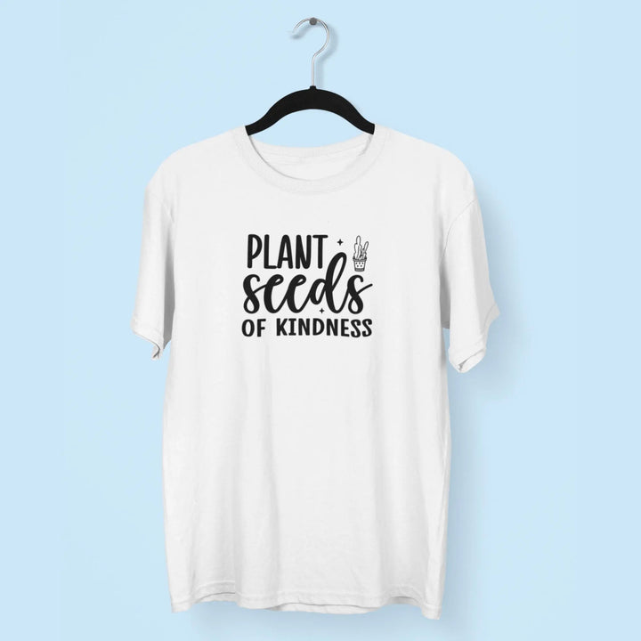Plant Seeds Kindness Unisex T-Shirt fashionfront