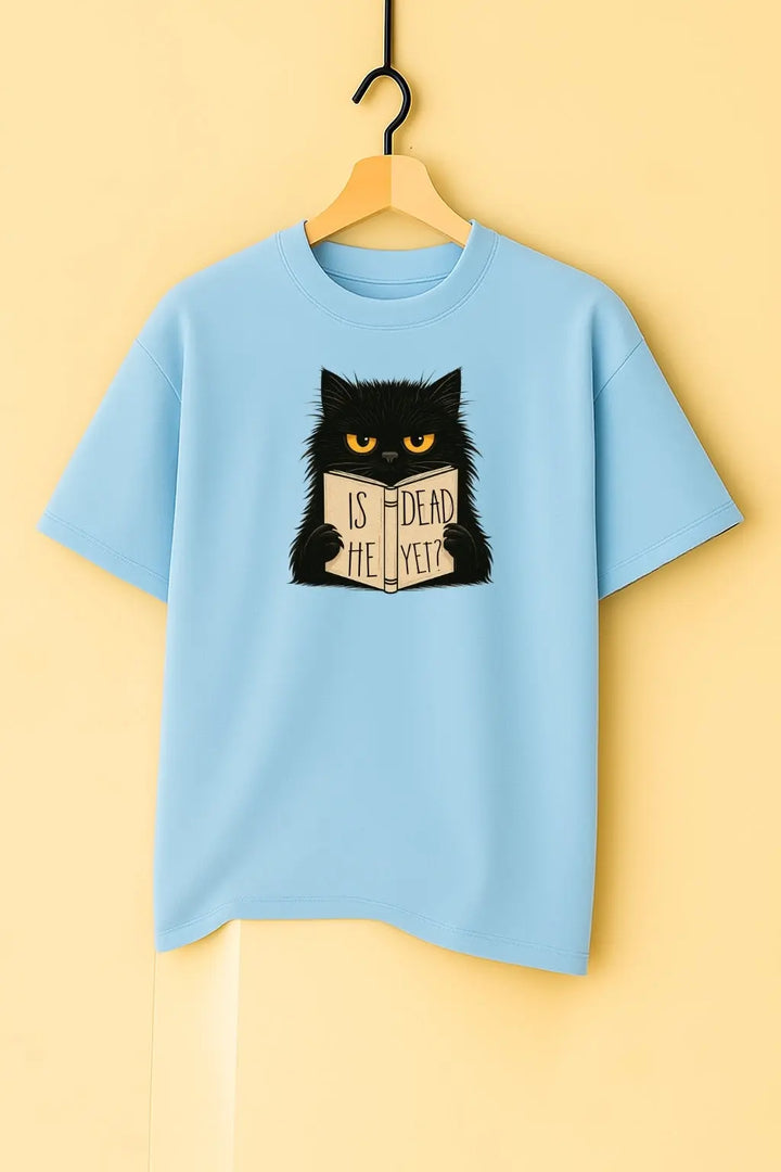 Is Dead He Yet Unisex T-Shirt fashionfront
