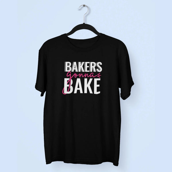 Bakers Gonna Bake Unisex T-Shirt fashionfront