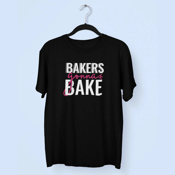 Bakers Gonna Bake Unisex T-Shirt fashionfront