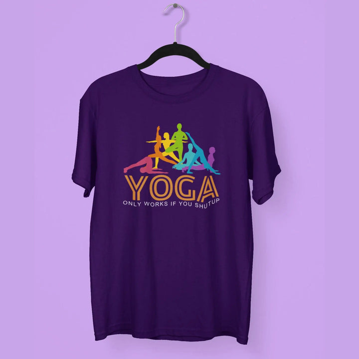 Yoga Only works if you shutup Round Neck Half Sleeve Classic T-Shirt fashionfront