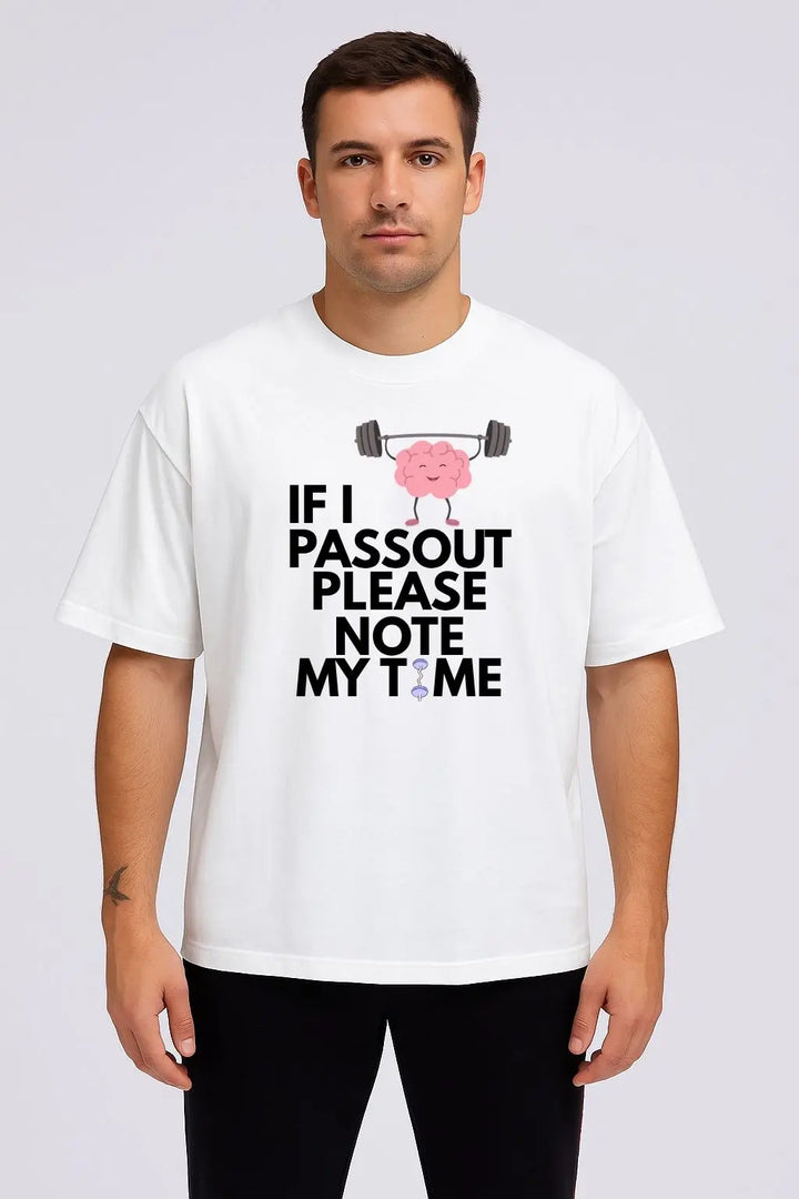 If I Passout Please Note My Time Oversized Standard T-Shirt fashionfront