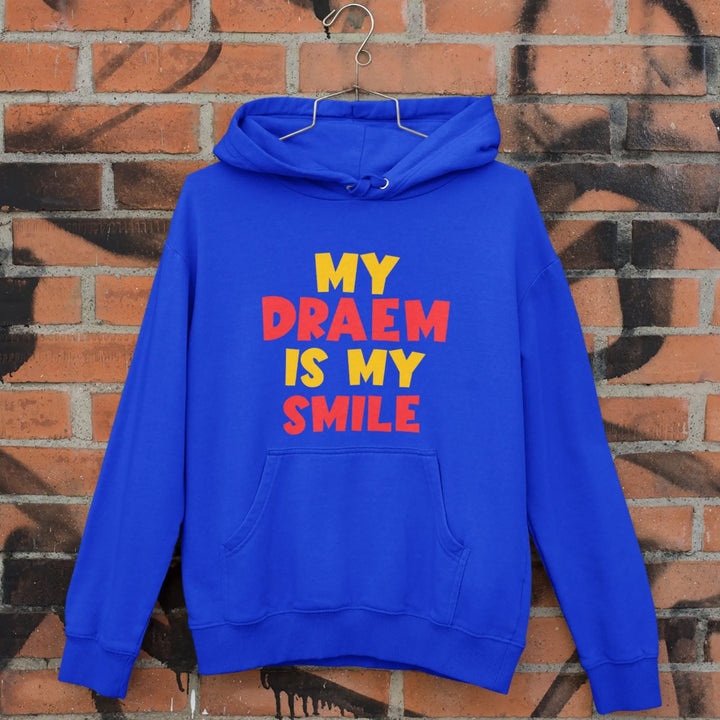 My Draem is My Smile Unisex Hooded SweatShirt fashionfront