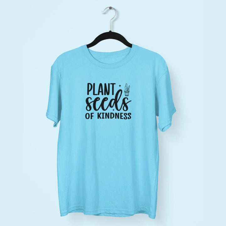 Plant Seeds Kindness Unisex T-Shirt fashionfront
