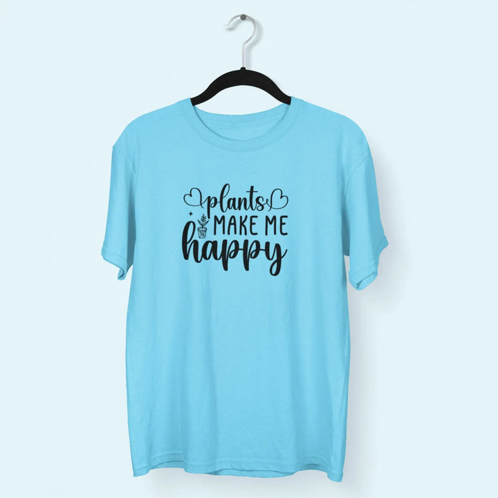 Plants Make Me Happy Unisex T-Shirt fashionfront