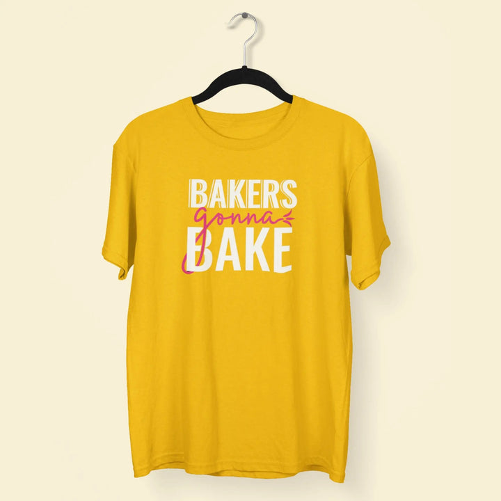 Bakers Gonna Bake Unisex T-Shirt fashionfront