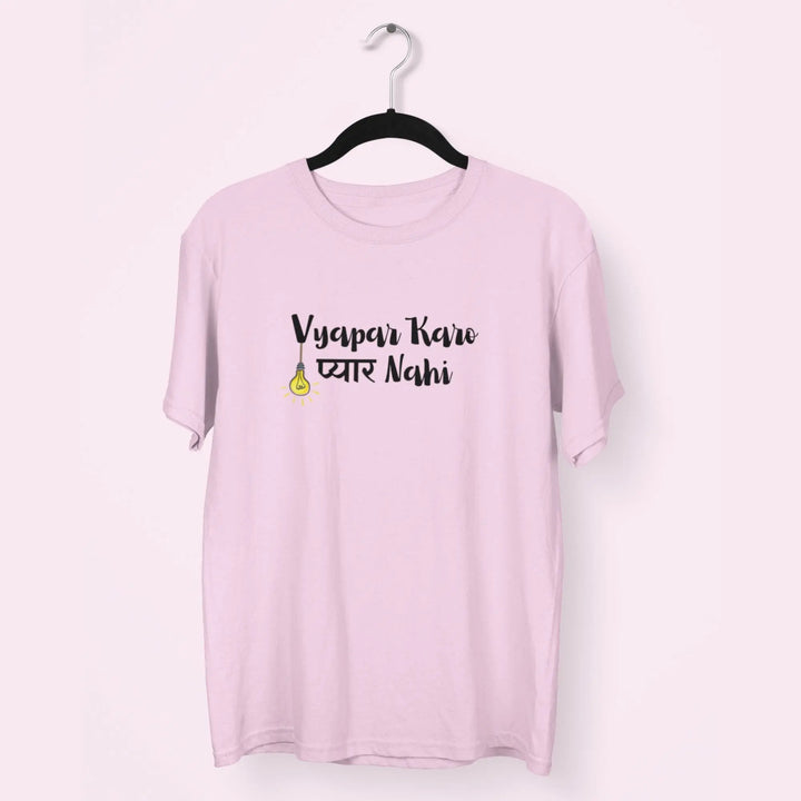 Vyapar Kare Pyar Nahi Unisex T-Shirt fashionfront