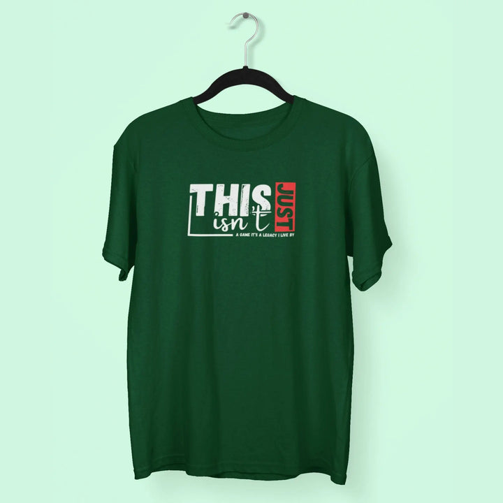 This Isn’t Just a Game. It’s a Legacy I Live By T-Shirt fashionfront