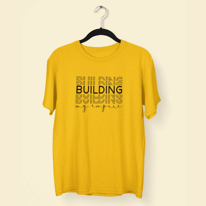 Building My Empire Unisex T-Shirt fashionfront