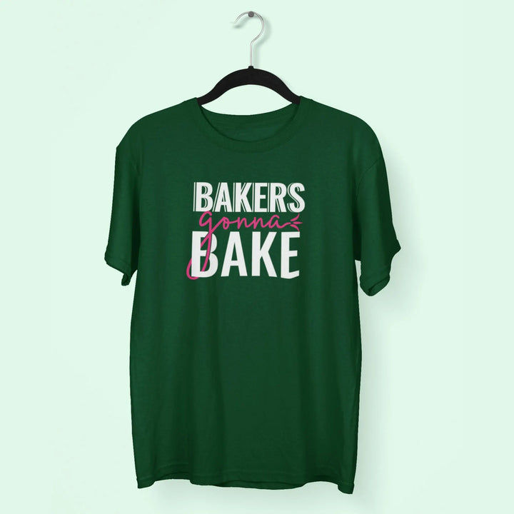 Bakers Gonna Bake Unisex T-Shirt fashionfront