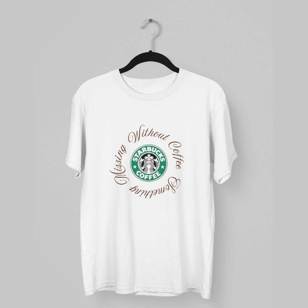 Without coffee something missing classic t-shirt fashionfront