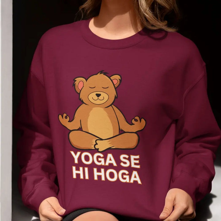 Yoga se hi hoga Unisex Sweatshirts fashionfront