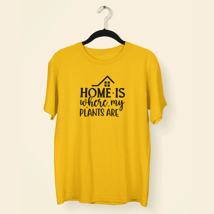 Home Is Where My Plants Are Unisex T-Shirt fashionfront