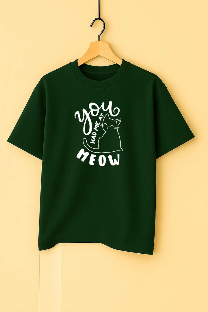 You Had Me At Meow Unisex T-Shirt fashionfront