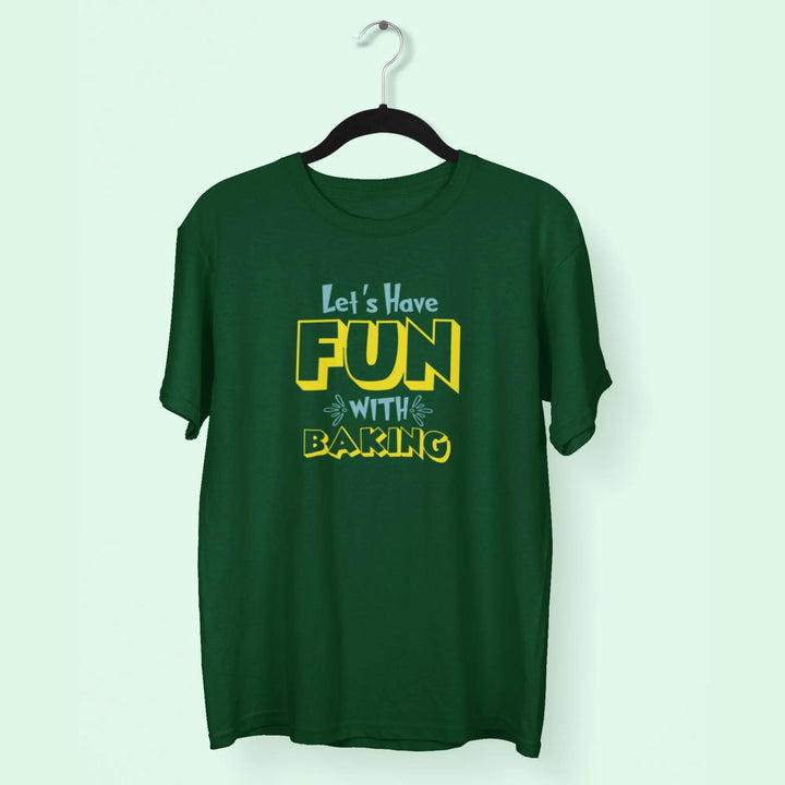 Let's Have Fun With Baking Unisex T-Shirt fashionfront