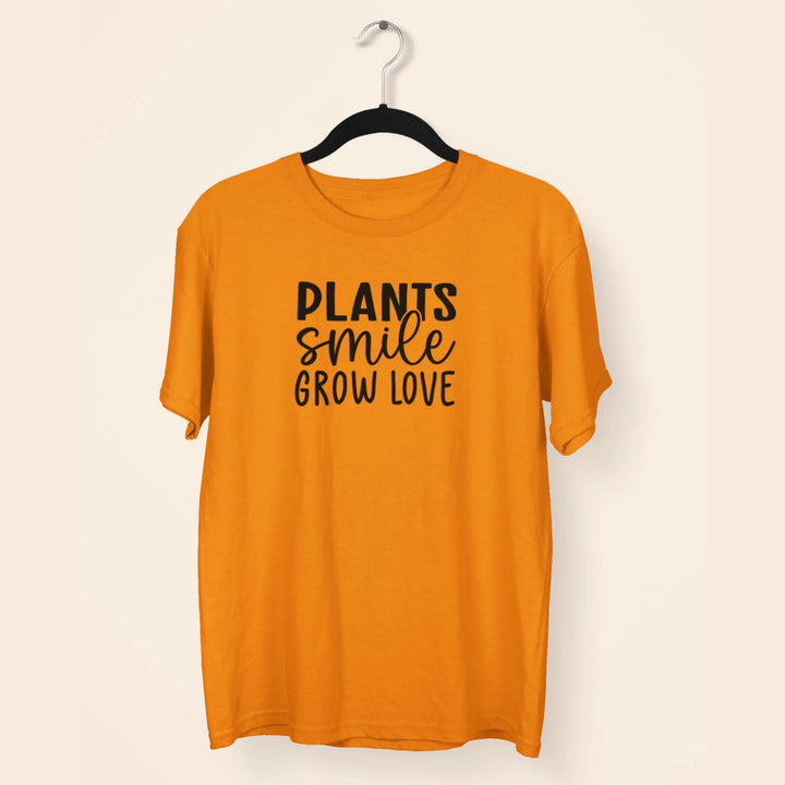 Plants Smile Grow Love Unisex T-Shirt fashionfront