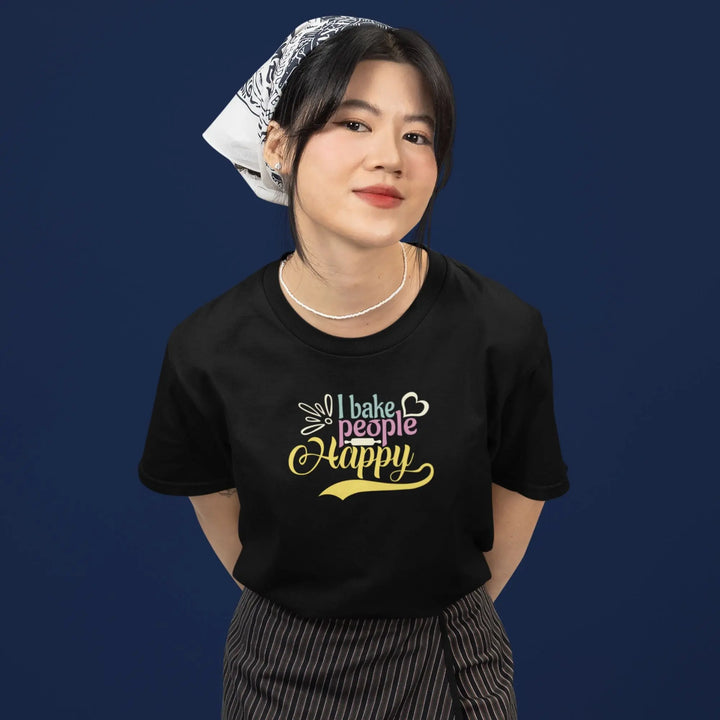 I Bake People Happy Unisex T-Shirt fashionfront