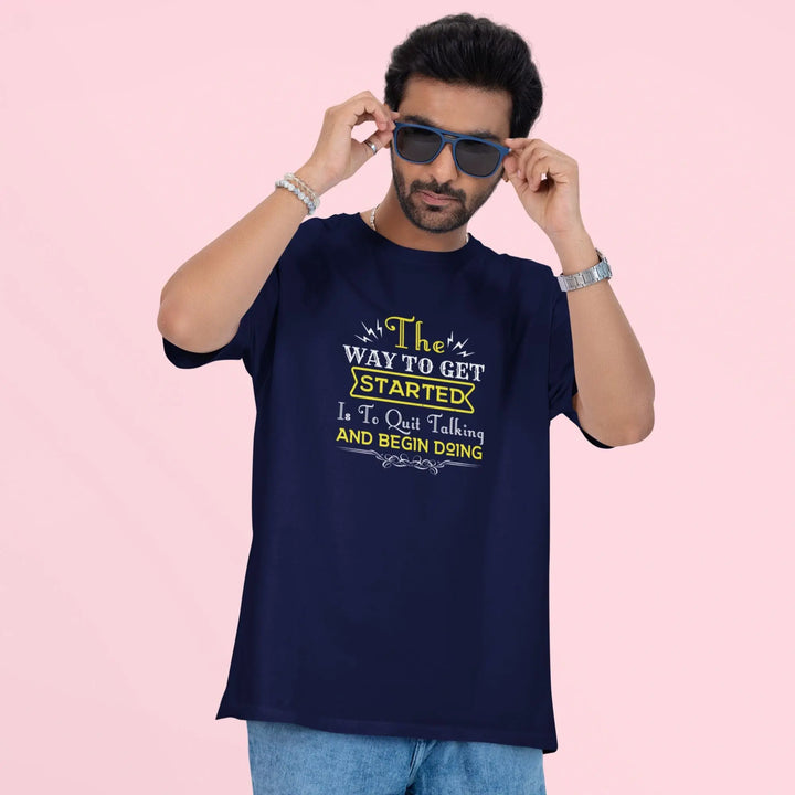 The Way To Get Started Is To Quit Talking And Begin Doing Unisex T-Shirt fashionfront