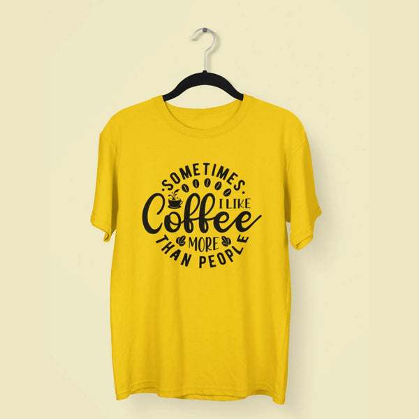 Sometimes i like coffee classic t-shirt fashionfront