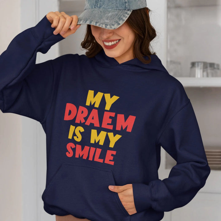 My Draem is My Smile Unisex Hooded SweatShirt fashionfront